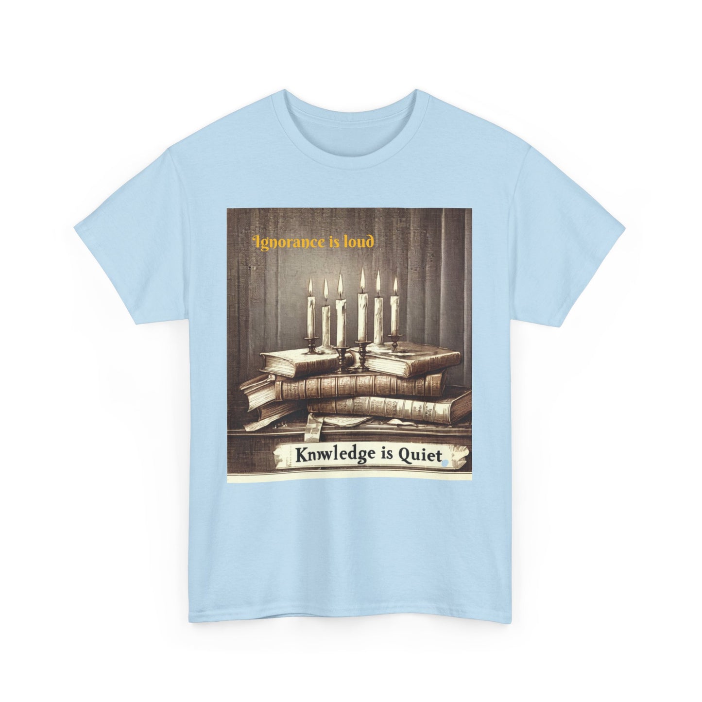 Books & Candles Tee | Knowledge is Quiet Graphic T-Shirt, Literary Gift, Book Lover Apparel, Cozy Casual Wear