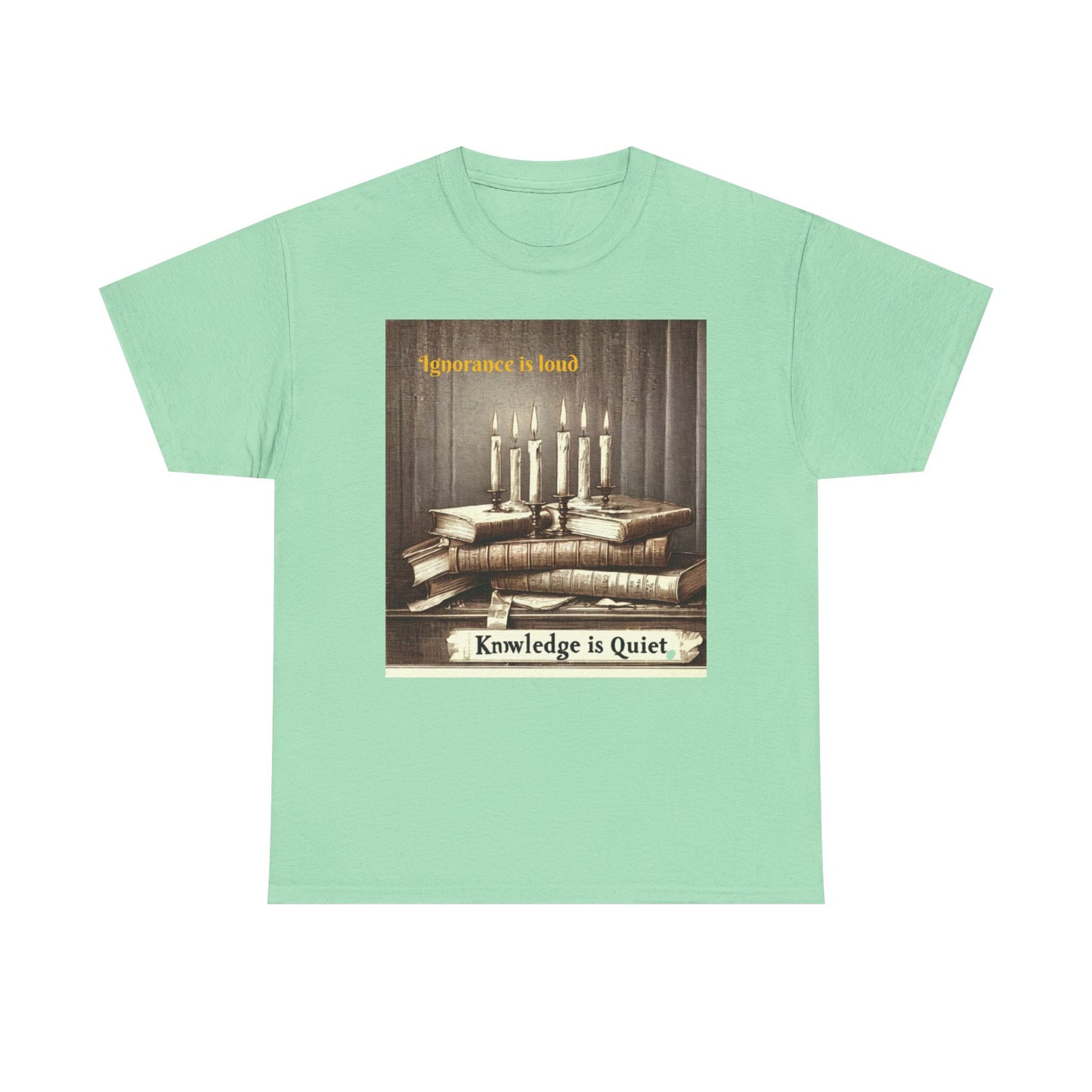 Books & Candles Tee | Knowledge is Quiet Graphic T-Shirt, Literary Gift, Book Lover Apparel, Cozy Casual Wear