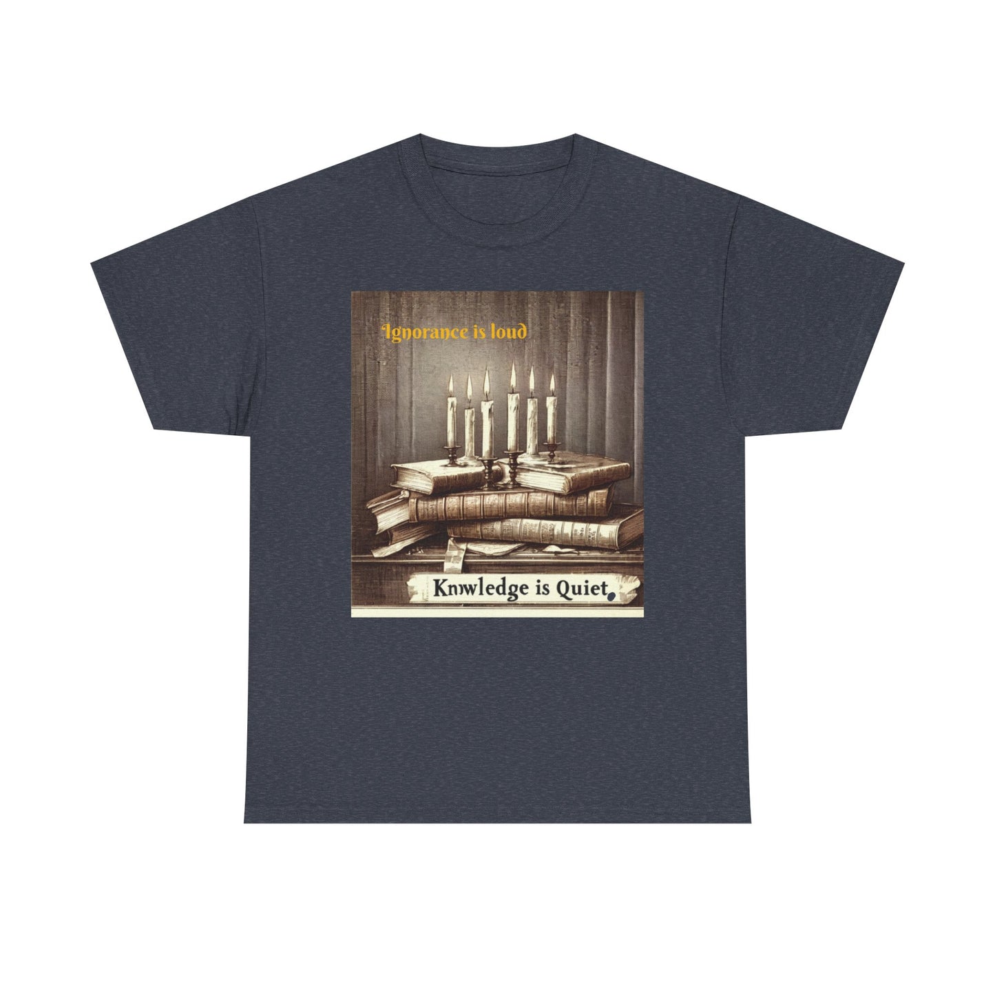Books & Candles Tee | Knowledge is Quiet Graphic T-Shirt, Literary Gift, Book Lover Apparel, Cozy Casual Wear