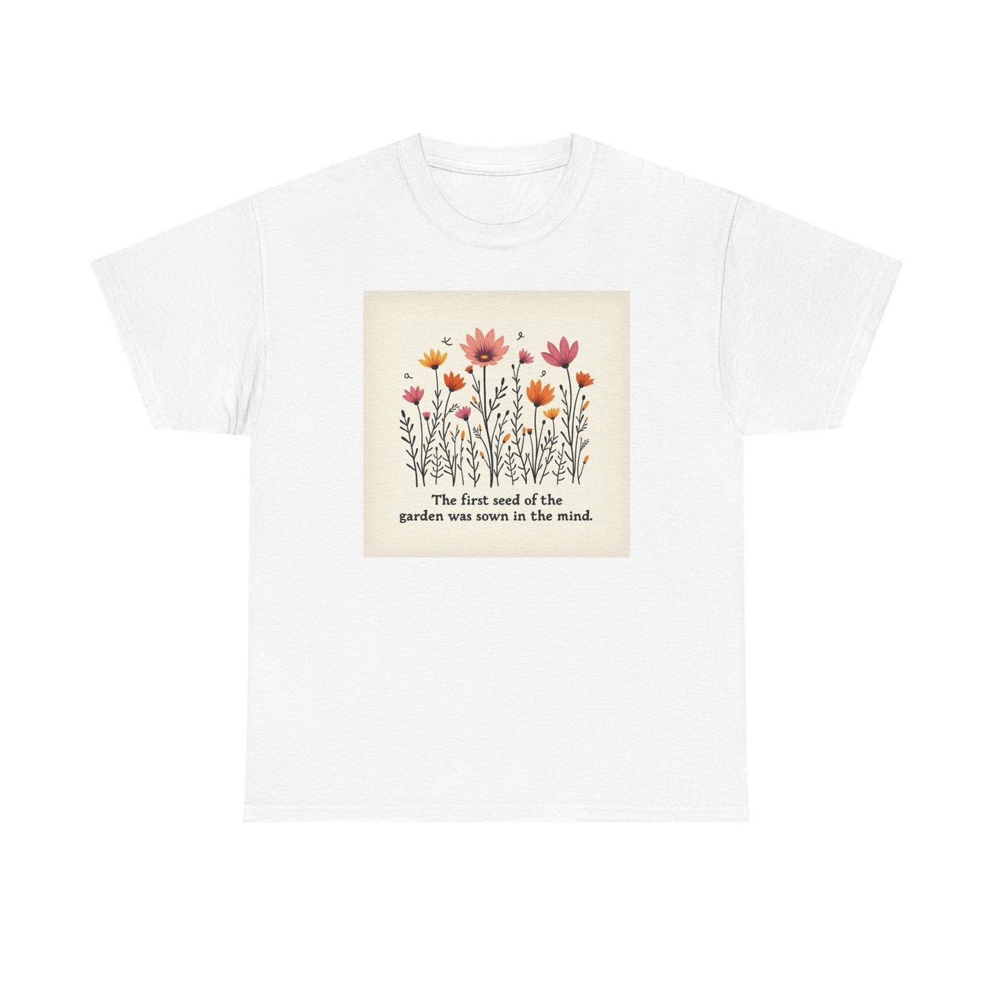 Floral Garden Inspiration Tee, Nature Lover Gift, Bohemian Style Shirt, Mindfulness Apparel, Spring Fashion, Unisex T-Shirt