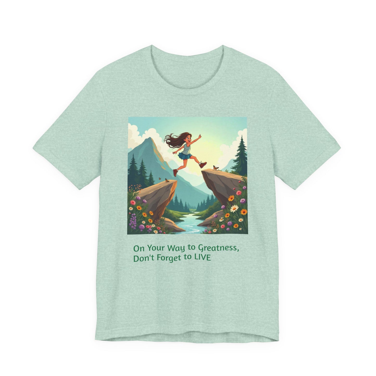 Inspirational Short Sleeve Tee, Motivational T-Shirt, Adventure Shirt, Gift for Dreamers, Positivity Apparel