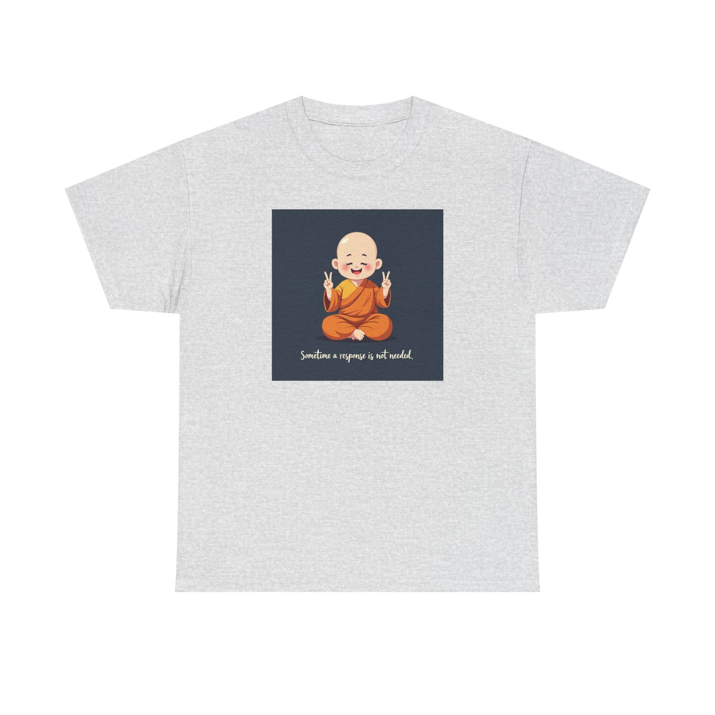 Novelty Tee Meditation Monk Heavy Cotton Tee, Spiritual Gift, Yoga Apparel, Everyday Wear, Inspirational Quote Tee