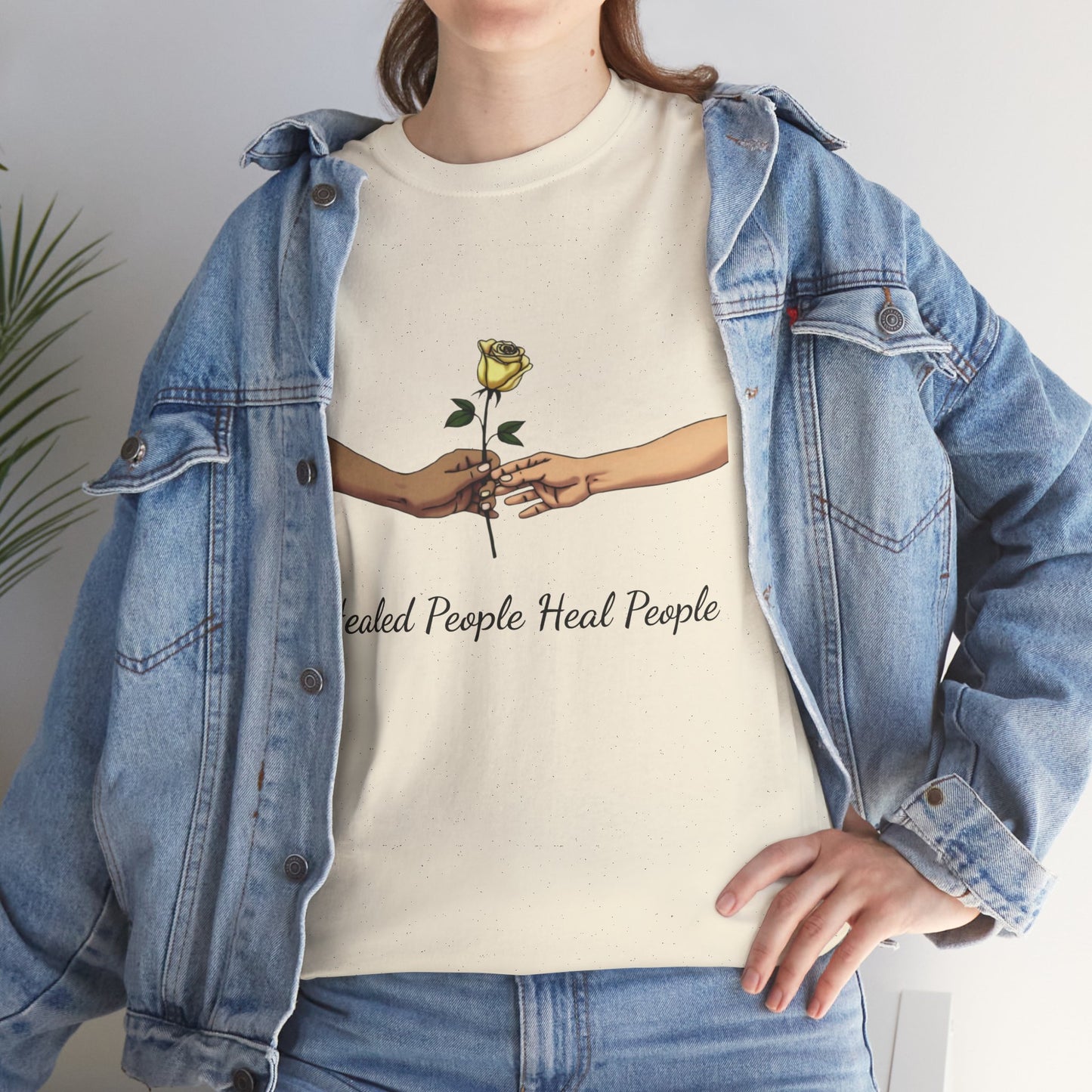 Healed People Heal People Tee, Positive Vibe T-Shirt, Inspirational Cotton Tee, Unisex Graphic Shirt, Empowerment Apparel
