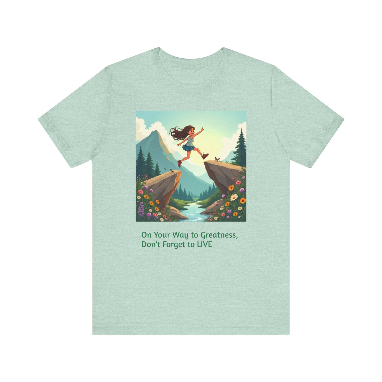 Inspirational Short Sleeve Tee, Motivational T-Shirt, Adventure Shirt, Gift for Dreamers, Positivity Apparel