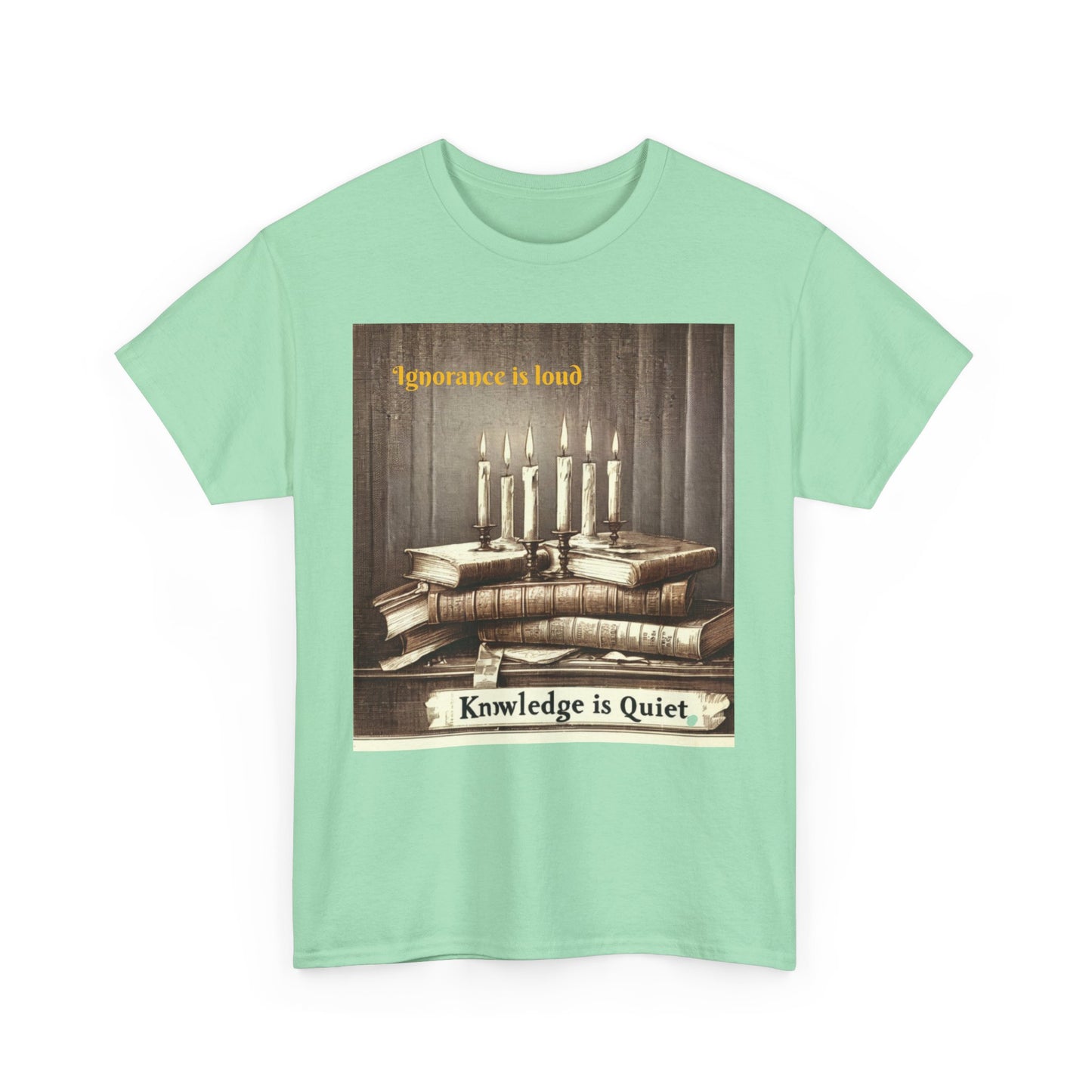 Books & Candles Tee | Knowledge is Quiet Graphic T-Shirt, Literary Gift, Book Lover Apparel, Cozy Casual Wear