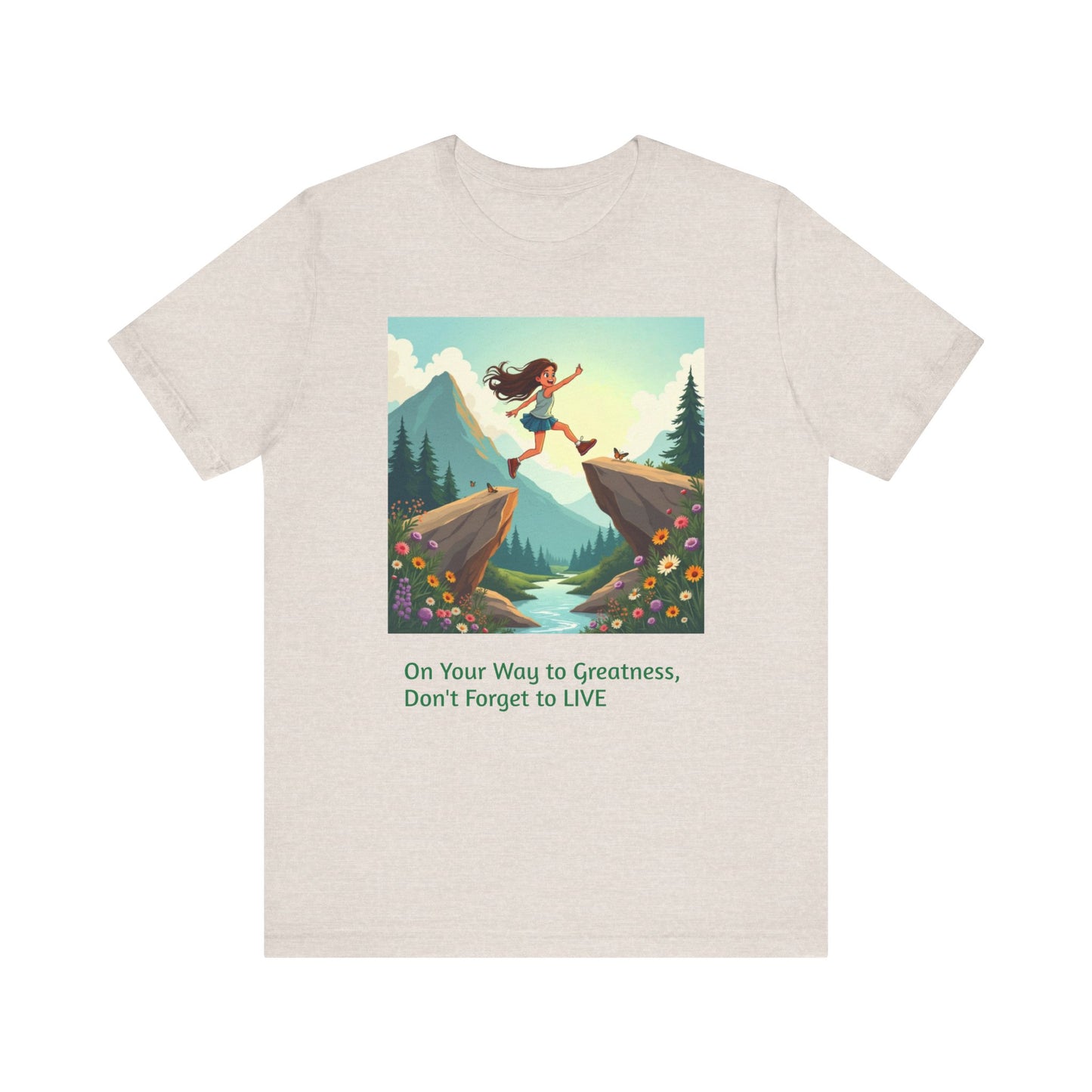 Inspirational Short Sleeve Tee, Motivational T-Shirt, Adventure Shirt, Gift for Dreamers, Positivity Apparel