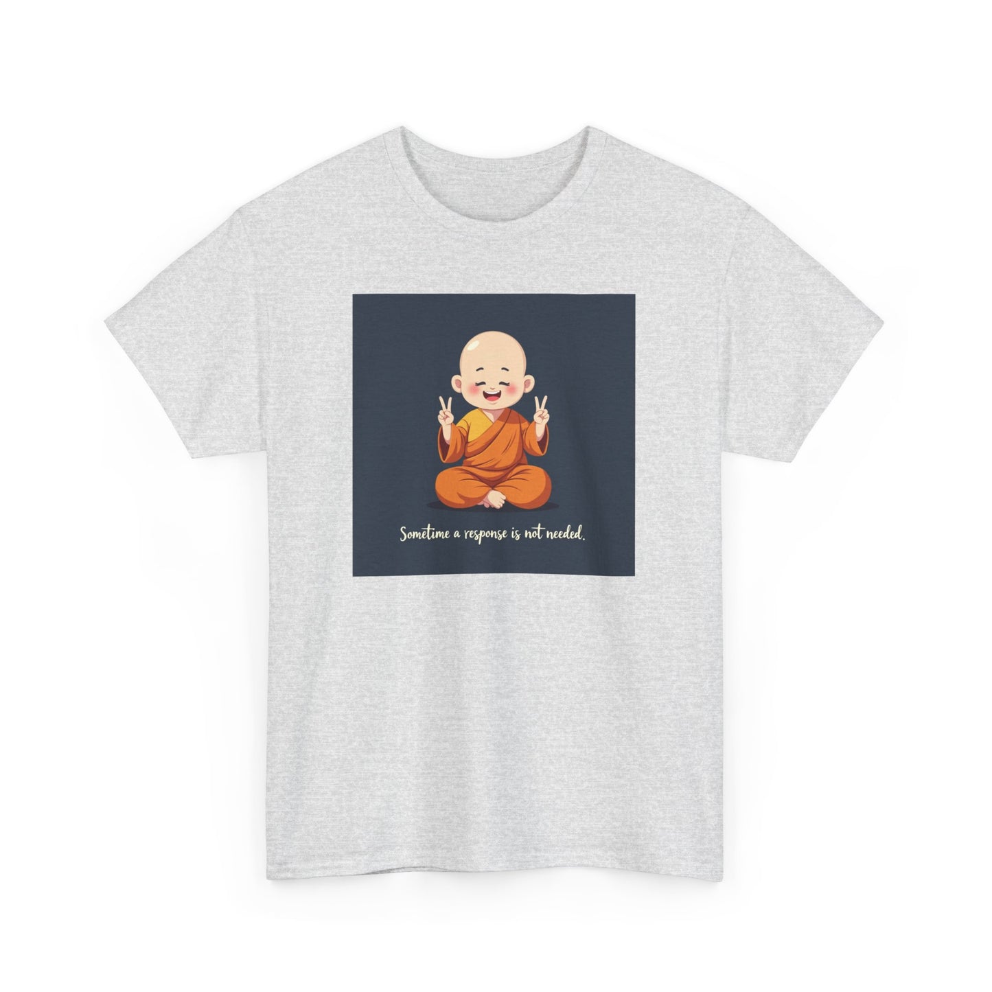 Novelty Tee Meditation Monk Heavy Cotton Tee, Spiritual Gift, Yoga Apparel, Everyday Wear, Inspirational Quote Tee