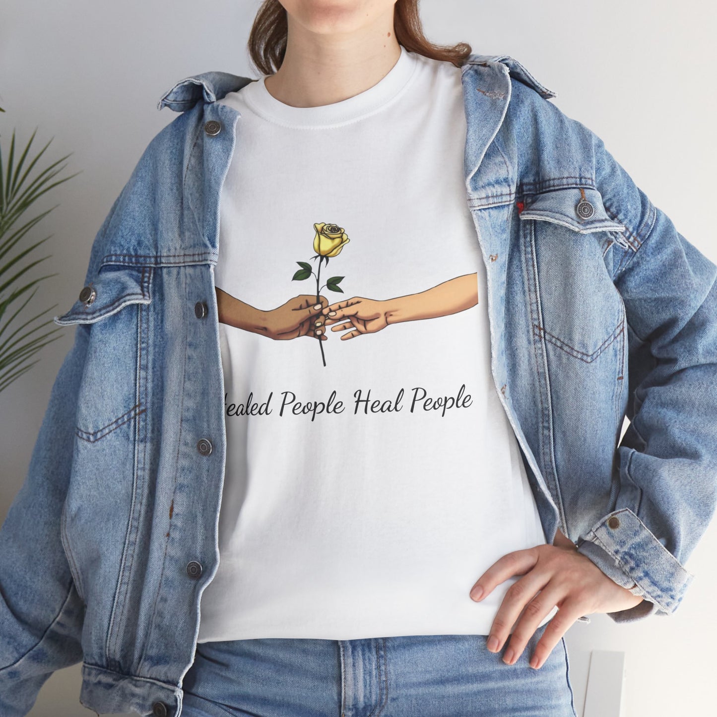 Healed People Heal People Tee, Positive Vibe T-Shirt, Inspirational Cotton Tee, Unisex Graphic Shirt, Empowerment Apparel